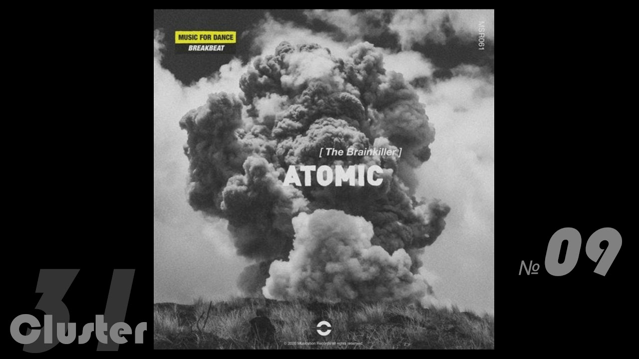在 YouTube 上觀看「10.The Brainkiller - Atomic (Original Mix)(Breaks)」 在 YouTube 上觀看「10.The Brainkiller - Atomic (Original Mix)(Breaks)」