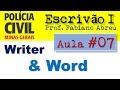 07 LibreOffice Writer e Word Policia Civil de MG Fabiano Abreu Professor de Informática