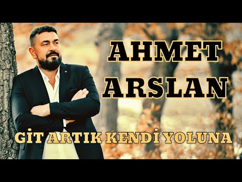 AHMET ARSLAN - GİT ARTIK KENDİ YOLUNA [BoRPRoDüKSiYoN]