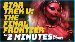 STAR TREK V: THE FINAL FRONTIER | SUMMARY!