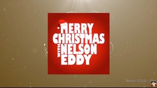 Merry Christmas with Nelson Eddy (Full Album)