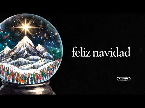 LIVING | Feliz Navidad (Visualizer)