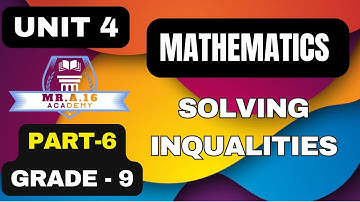 MATH GRADE 9 UNIT 4 PART 6/ QUADRATIC INEQUALITIES EXPLAINED WITH EXAMPLES & PRACTICE EXERCISES 4.8