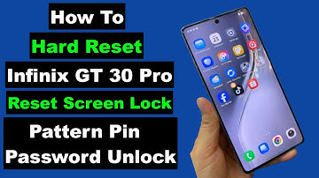 Hard Reset Infinix GT 30 Pro | Infinix GT 30 Pro Forgot Screen Lock Pattern Pin Password Unlock