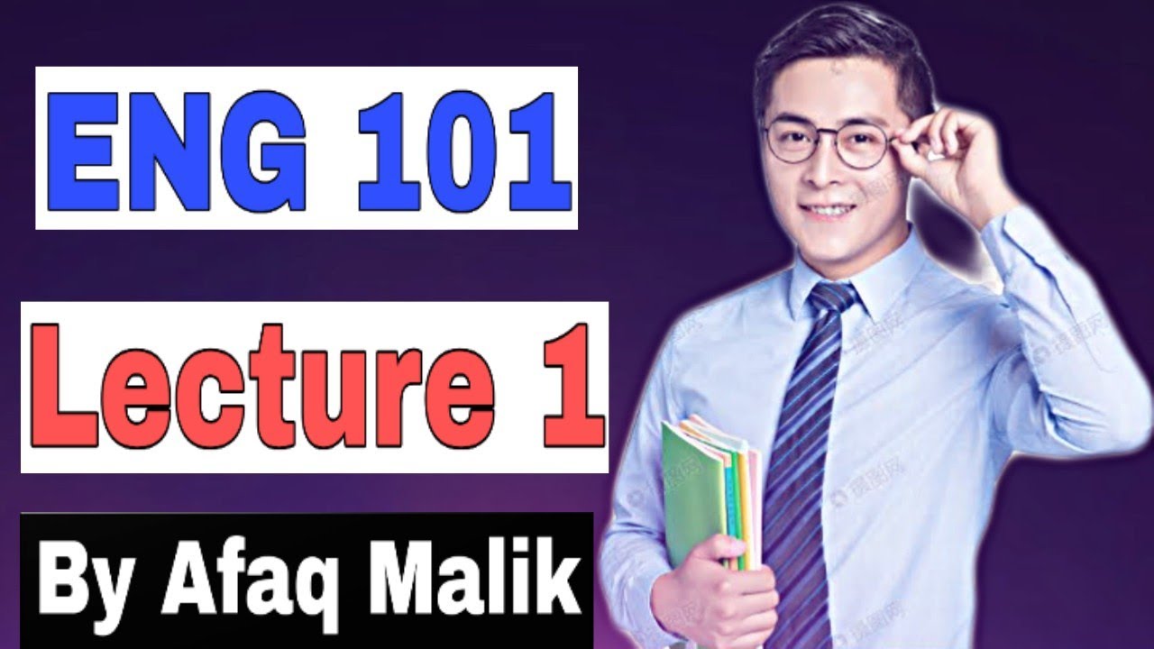 ENG 101 Short lecture / Lesson 1 / English comprehension / Virtual University / VU short lectures