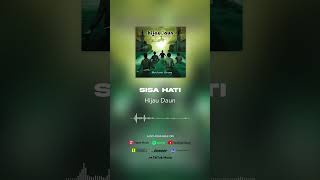 Hijau Daun - Sisa Hati (Official Audio) #shorts