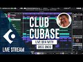 August 8 2025 Club Cubase Live Stream