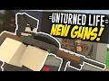 NEW GUNS - Unturned Life Roleplay #313