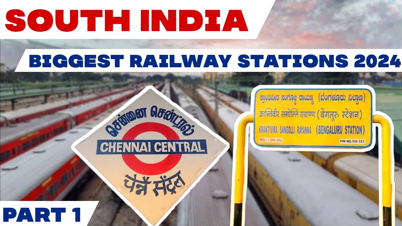 Top 10 Railway Stations South India | दक्षिण भारत के सबसे बड़े रेलवे स्टेशन | Part 1