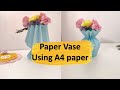 How to make a paper vase using A4 sheet | One method 2 type of vases | Paper decorations