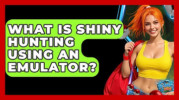 What Is Shiny Hunting Using An Emulator? - The Trainers Guide