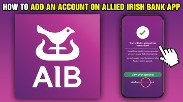 How To Add An Account On Allied Irish Bank App (2025)