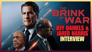 JEFF DANIELS & JARED HARRIS INTERVIEW! | The Brink of War