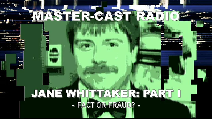 Jane Whittaker (Podcast/Intervi...  Part I - Maste...