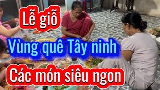 Lễ giỗ của người dân nam bộ vùng nông thôn toàn là món siêu ngon