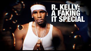 Watch R. Kelly: A Faking It Special Trailer