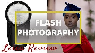Leica Review Improve Photography 1- Flash Photography - Why You need it