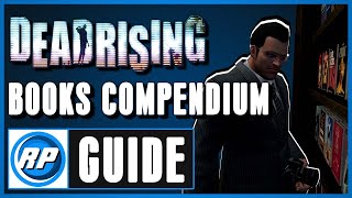 Dead Rising - Books Compendium (Recommended Playing)