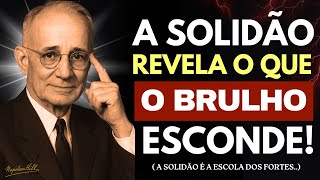 O Poder da Solidão: Por Que os Grandes Homens Escolhem o Isolamento | Napoleon Hill