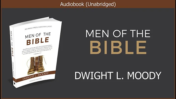 Men of The Bible | Dwight L. Moody | Christian Audiobook - DayDayNews