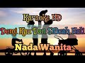 DEMI KAU DAN SI BUAH HATI || Karaoke || HD || Nada Wanita || Cover Keyboard Yamaha | Pance Pondaag |