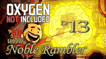 Oxygen Not Included Ep 13