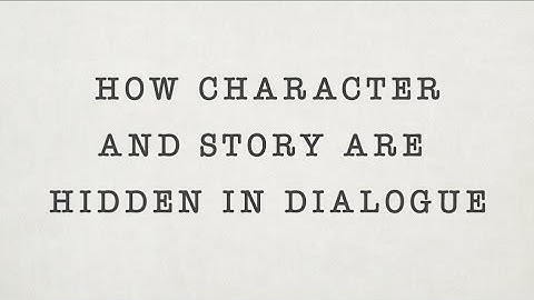 How Character and Story are Hidden in Dialogue