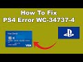 How to Fix PS4 error wc-34737-4