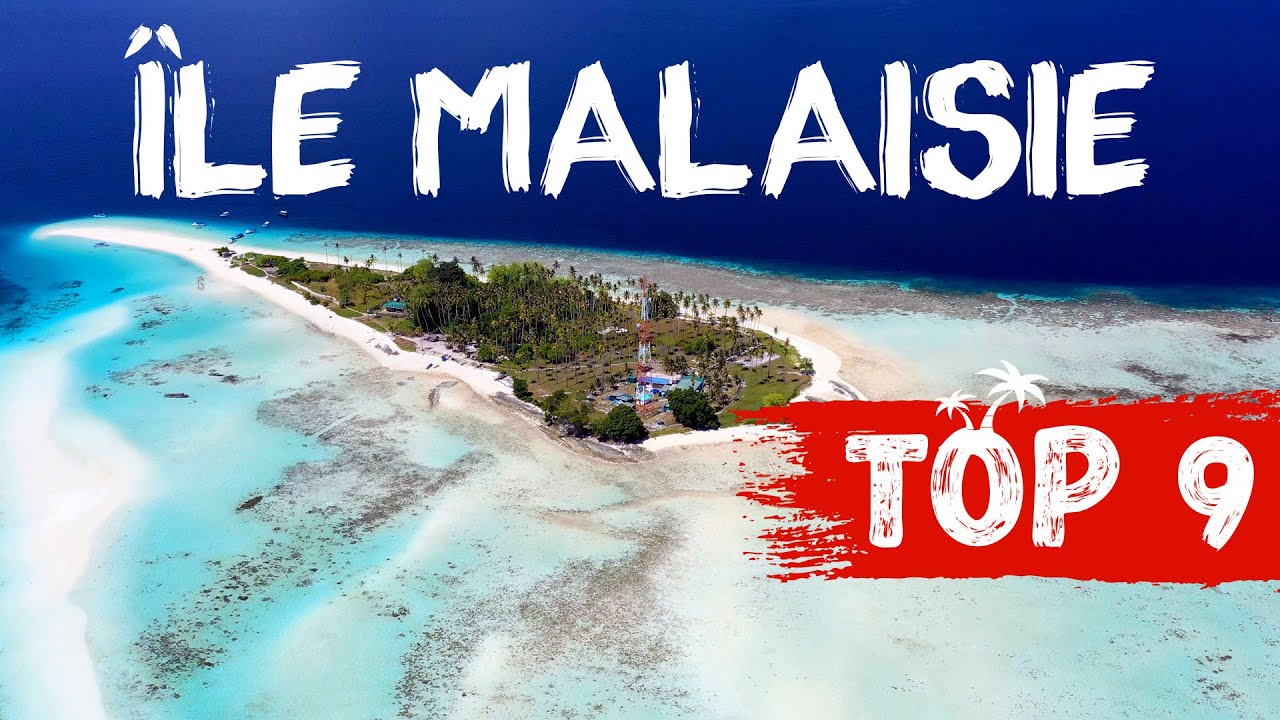 TOP 9 ÎLES MALAISIE 2023 - Quelles sont les meilleures plages ?