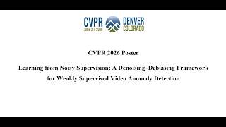 CVPR 2026 Poster: A Denoising-Debiasing Framework for WS-VAD