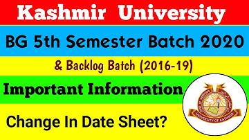 Kashmir University BG 5th Semester Exams Important Information About Change In Datesheet?