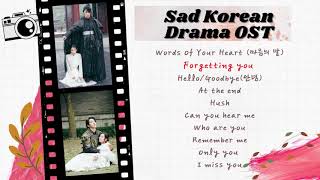 SAD KOREAN DRAMA OST THAT CAN BREAK YOUR HEART😭💔-PLAYLIST 2