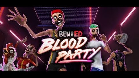 Ben and ED Blood Party Custom Map