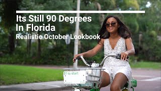 Its Still 90 Degrees In Florida - Realistic October Lookbook