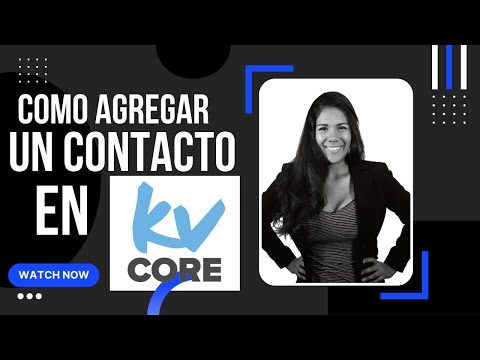 Como agregar un contacto a KVCORE