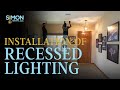 Installation Of Recessed Lighting - Simon Electric