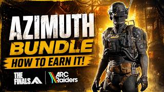 How to Unlock the AZIMUTH Bundle for ARC Raiders (THE FINALS Guide)