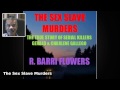 THE SEX SLAVE MURDERS by R. Barri Flowers