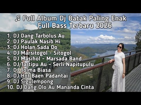 FULL ALBUM DJ BATAK PALING ENAK DI PUTAR SAAT DIPERJALANAN | Dj Batak Terbaru 2026