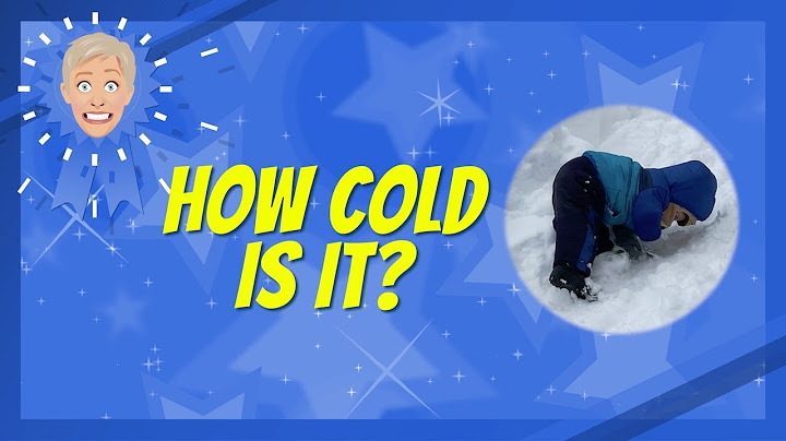 How Cold Is It?