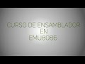 Lenguaje Ensamblador - 1. Estructura Básica en Emu8086