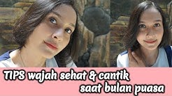 Tips wajah tetap cantik dan sehat selama bulan puasa/ramadhan by Angky Ayoeni - Durasi: 6.43. Tips wajah tetap cantik dan sehat selama bulan puasa/ramadhan by Angky Ayoeni - Durasi: 6.43.