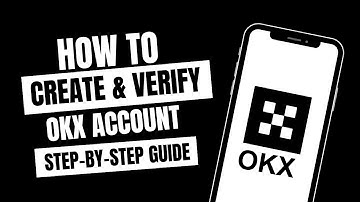 Create & Verify OKX Account | OKX Verification Method