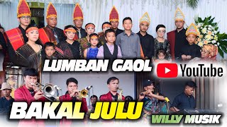 BAKAL JULU || LUMBAN GAOL ADAT BATAK SARI MATUA || WILLY MUSIK