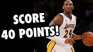 How To Score 40 Points In A Basketball Game