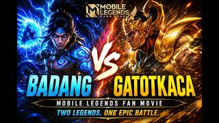 BADANG vs GATOTKACA 🔥 The Ultimate Battle | Mobile Legends Fan Movie