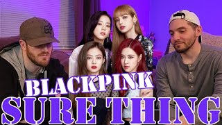 First Time Hearing: BLACKPINK - Sure Thing (Miguel Cover) -- Reaction
