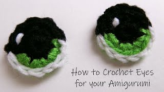 Crochet Eyes For Your Amigurumi by HodgePodge Crochet