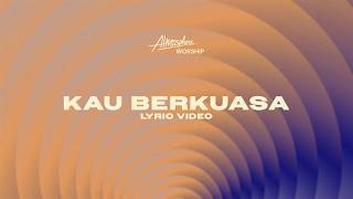 Atmosphere Worship - Kau Berkuasa