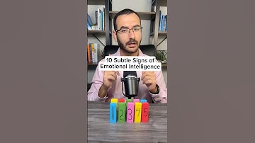 10 Subtle Signs of Emotional Intelligence